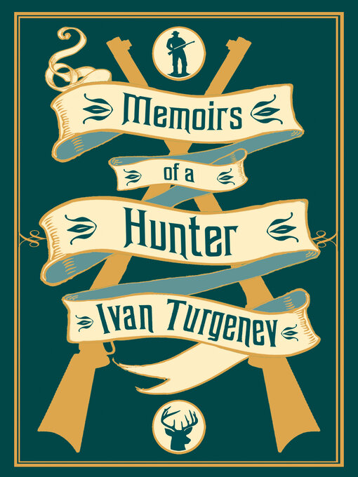 Title details for Memoirs of a Hunter by Ivan Turgenev - Available